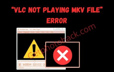 “VLC Not Playing MKV File” Error