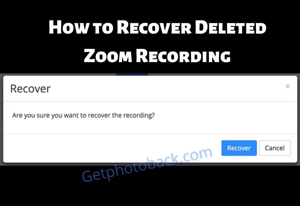 How to Recover Deleted Zoom Recording