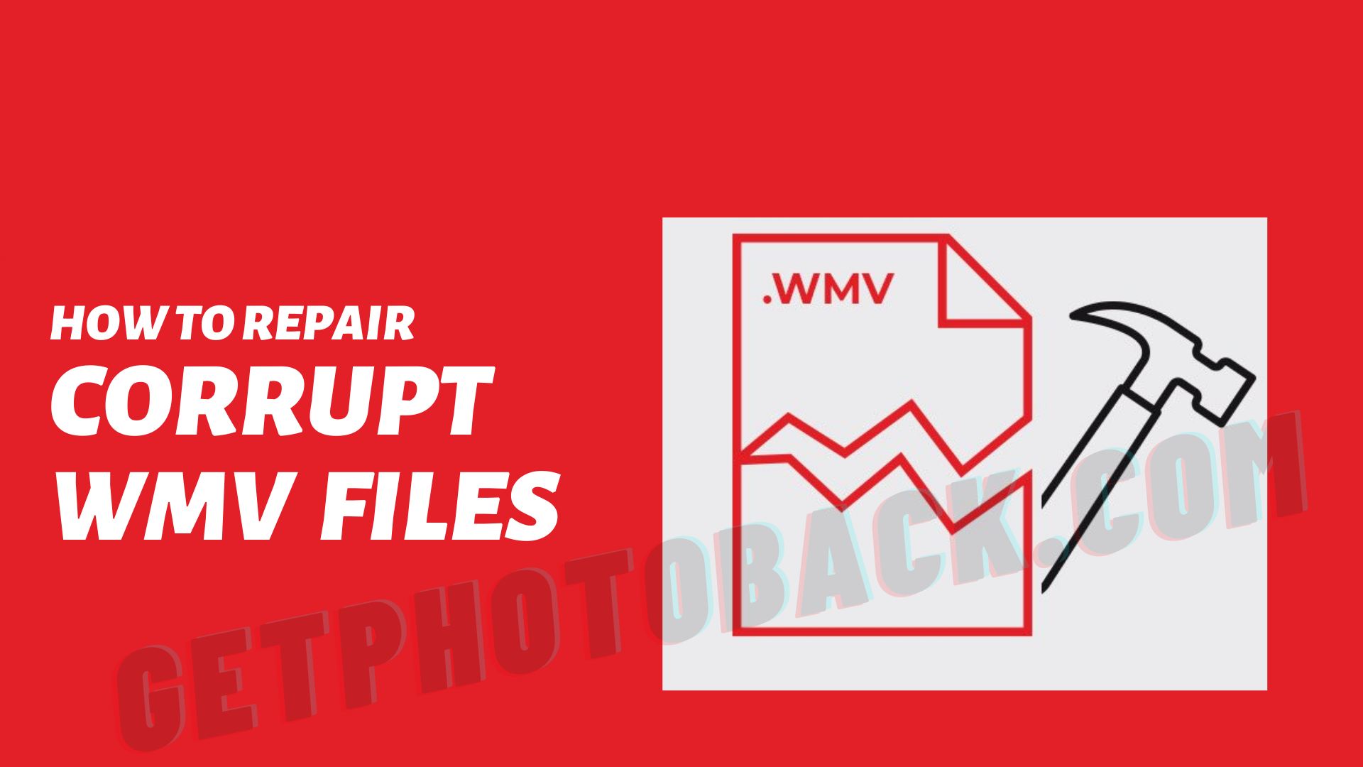 How To Repair corrupt WMV files (1)