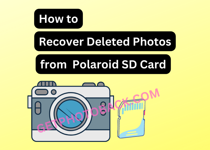 Recover Deleted Photos from Polaroid SD Card