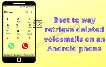 Best to way retrieve deleted voicemails on an Android phone