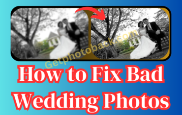 How to fix bad wedding photos